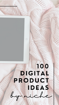 💡 100 Digital Product Ideas